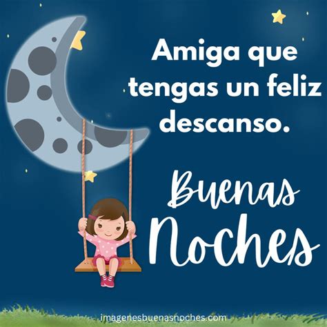 fotos buenas noches amiga|lindos mensajes de buenas noches.